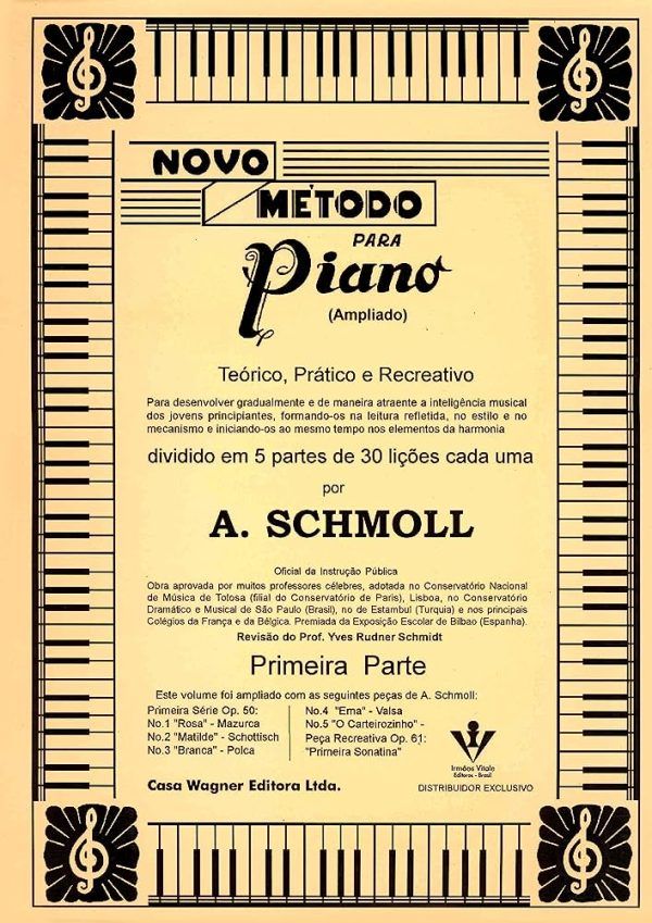 Pianos Arévalo - Novo Método para Piano. Teórico, Práctico e Recreativo. Primeira Parte.A. Schmoll