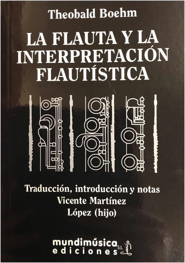 Boehm, T. La Flauta y la Interpretación Flautística