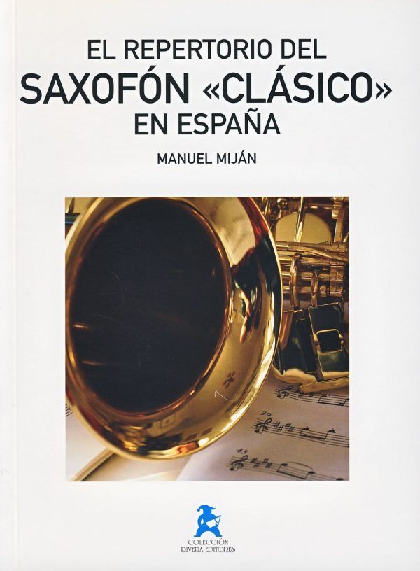 El Repertorio del Saxofón "Clásico" en España